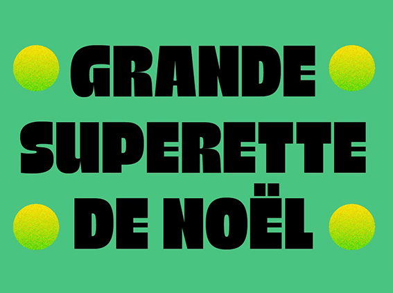 Grande supérette de Noël 2022 - Fabrique Pola