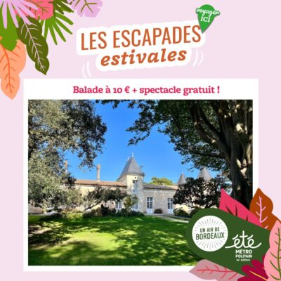Les Escapades Estivales – Balades guidées et spectacles
