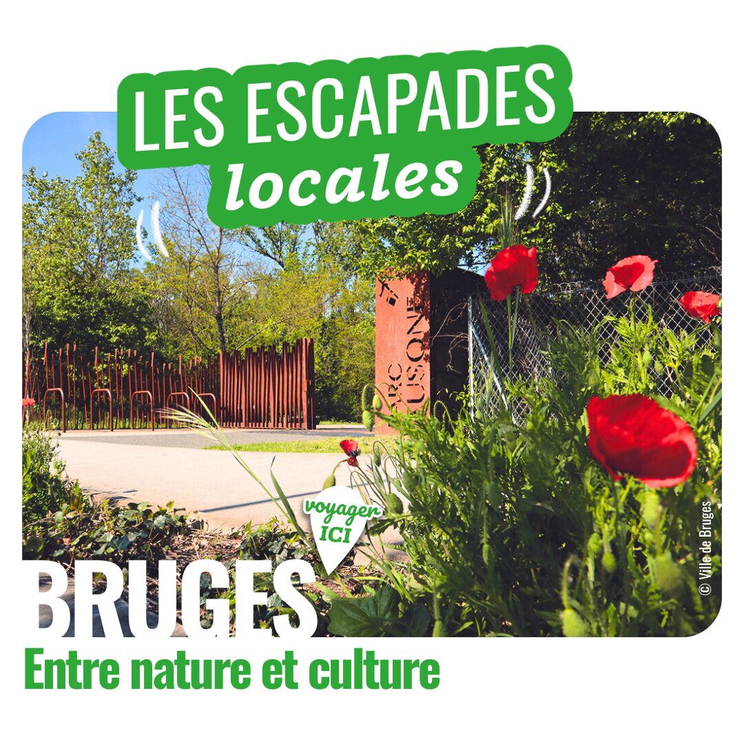 Escapades Locales - Bruges entre nature et culture