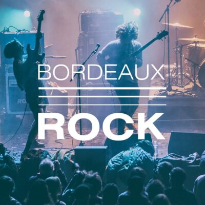 festival-bordeaux-rock-concerts-ville-week-end-bordeaux